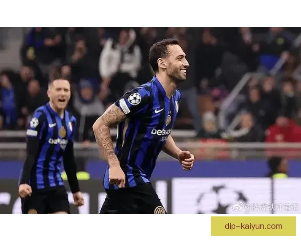 恰尔汗奥卢中场统治力持续提升，球队表现备受关注