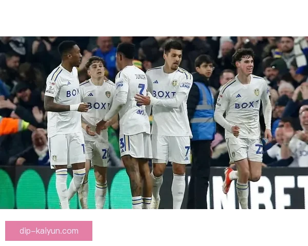 利兹联球员近期表现稳健，整体状态持续提升